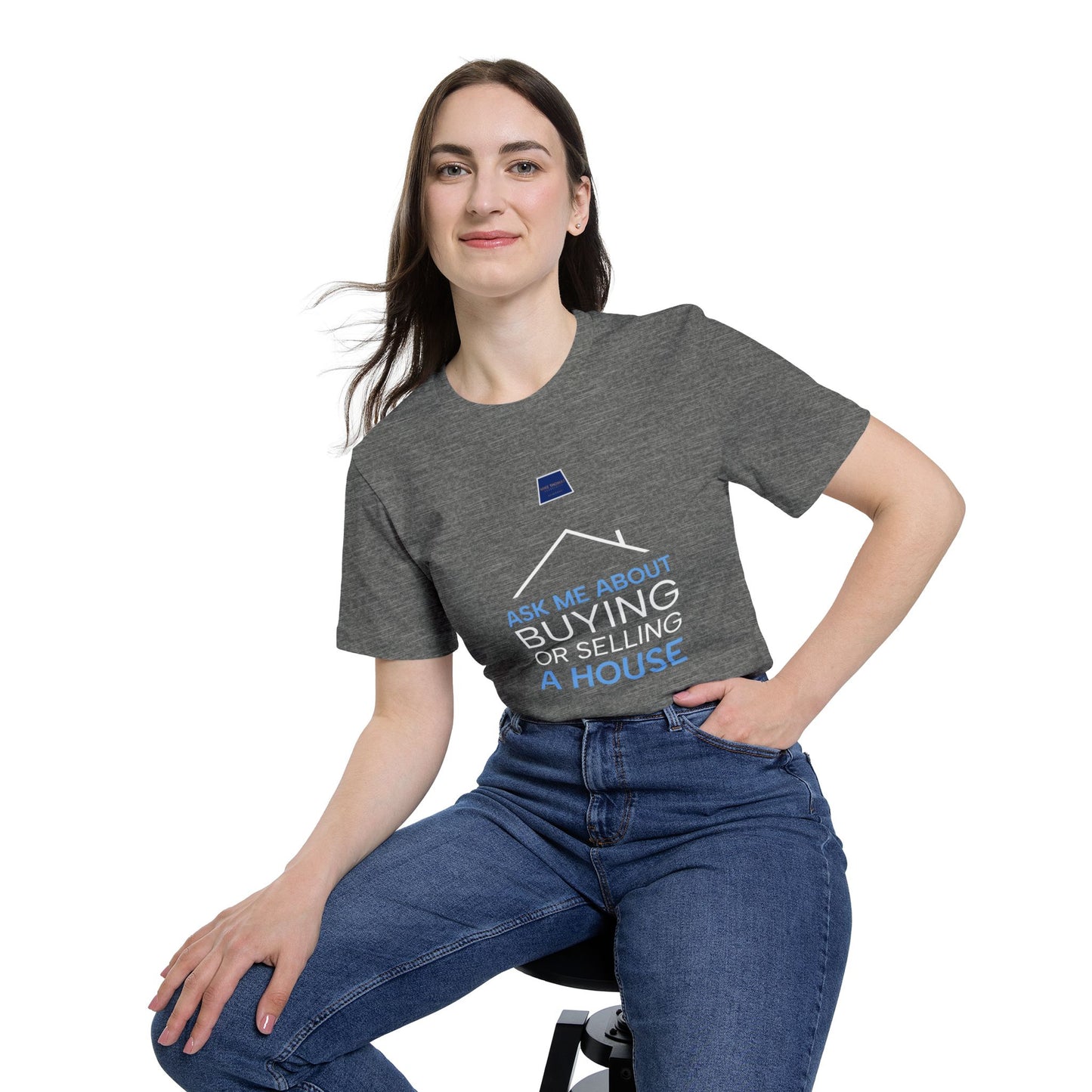 Real Estate Inspiration T-Shirt - "Ask Me About Buying or Selling a House"