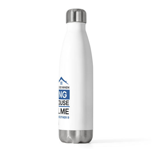 Real Estate Insulated Water Bottle | Selling Your House | 20oz