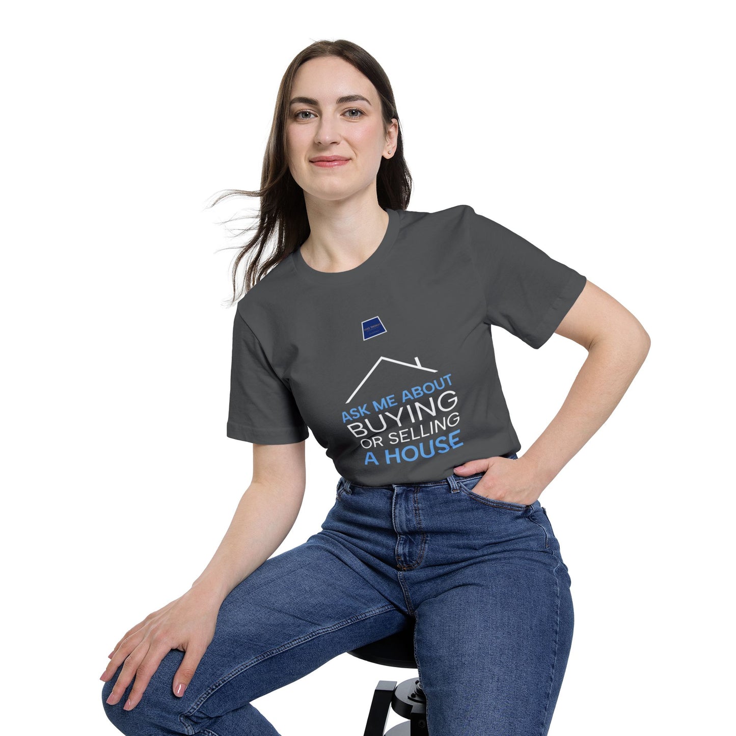 Real Estate Inspiration T-Shirt - "Ask Me About Buying or Selling a House"