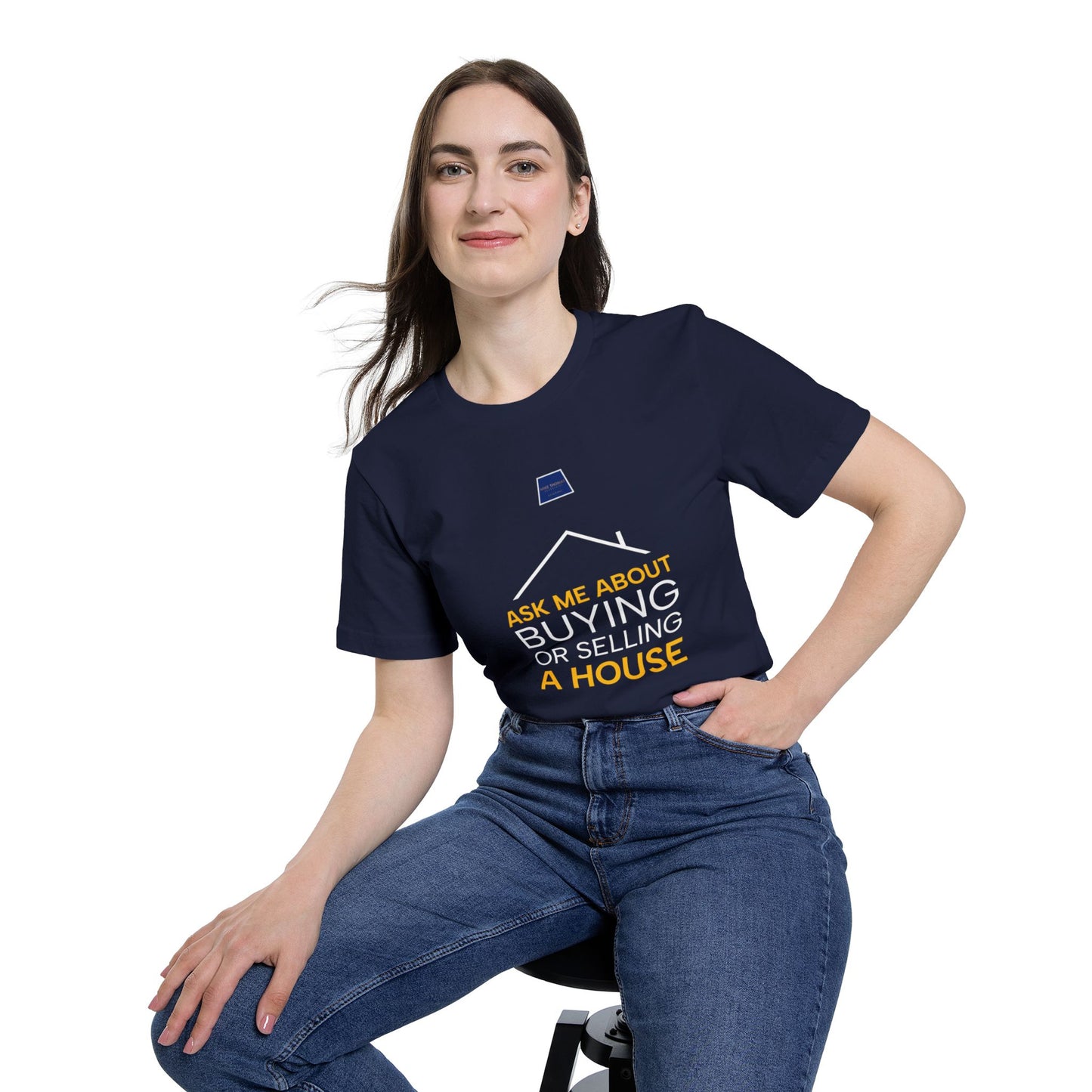 Real Estate Inspiration T-Shirt - "Ask Me About Buying or Selling a House"