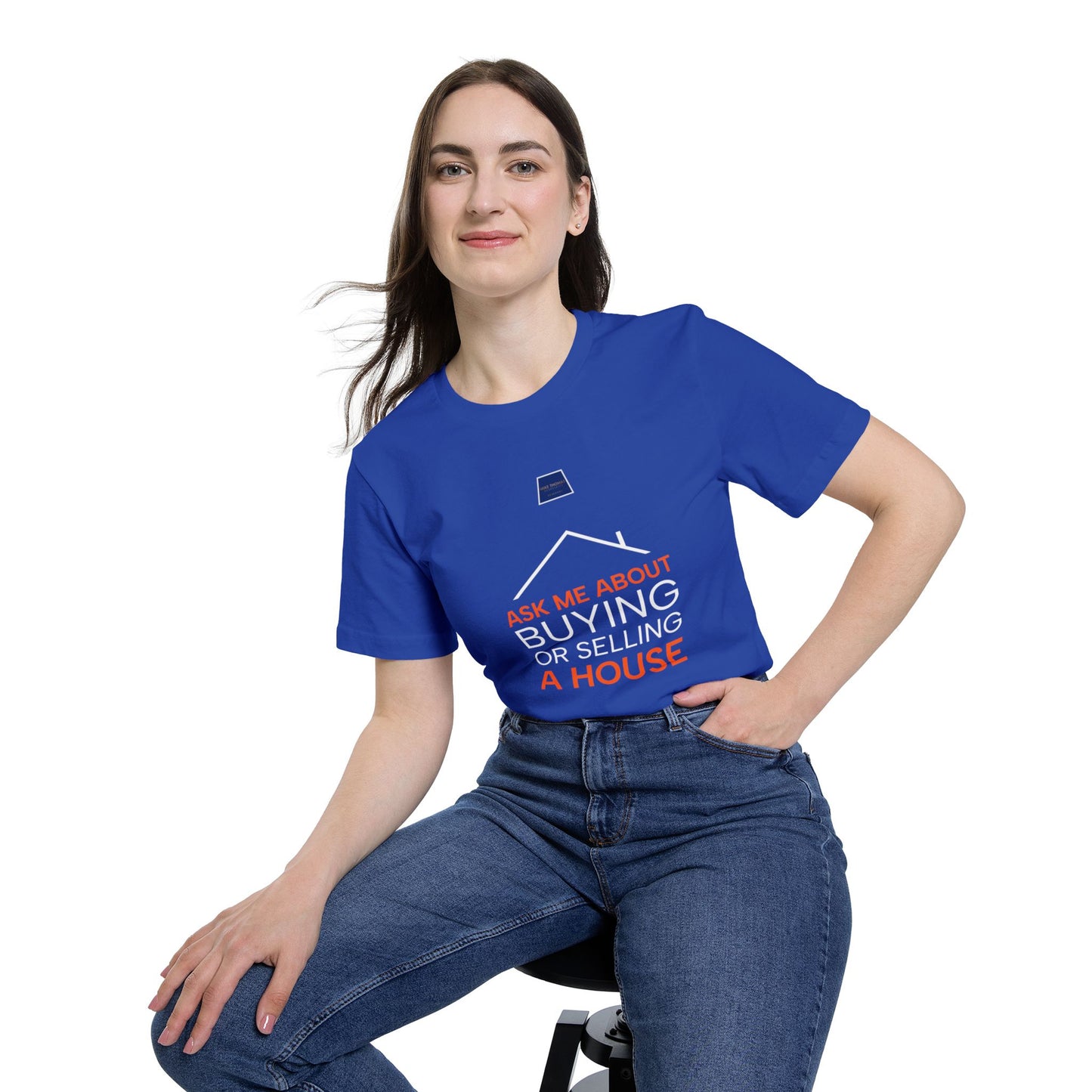 Real Estate Inspiration T-Shirt - "Ask Me About Buying or Selling a House"