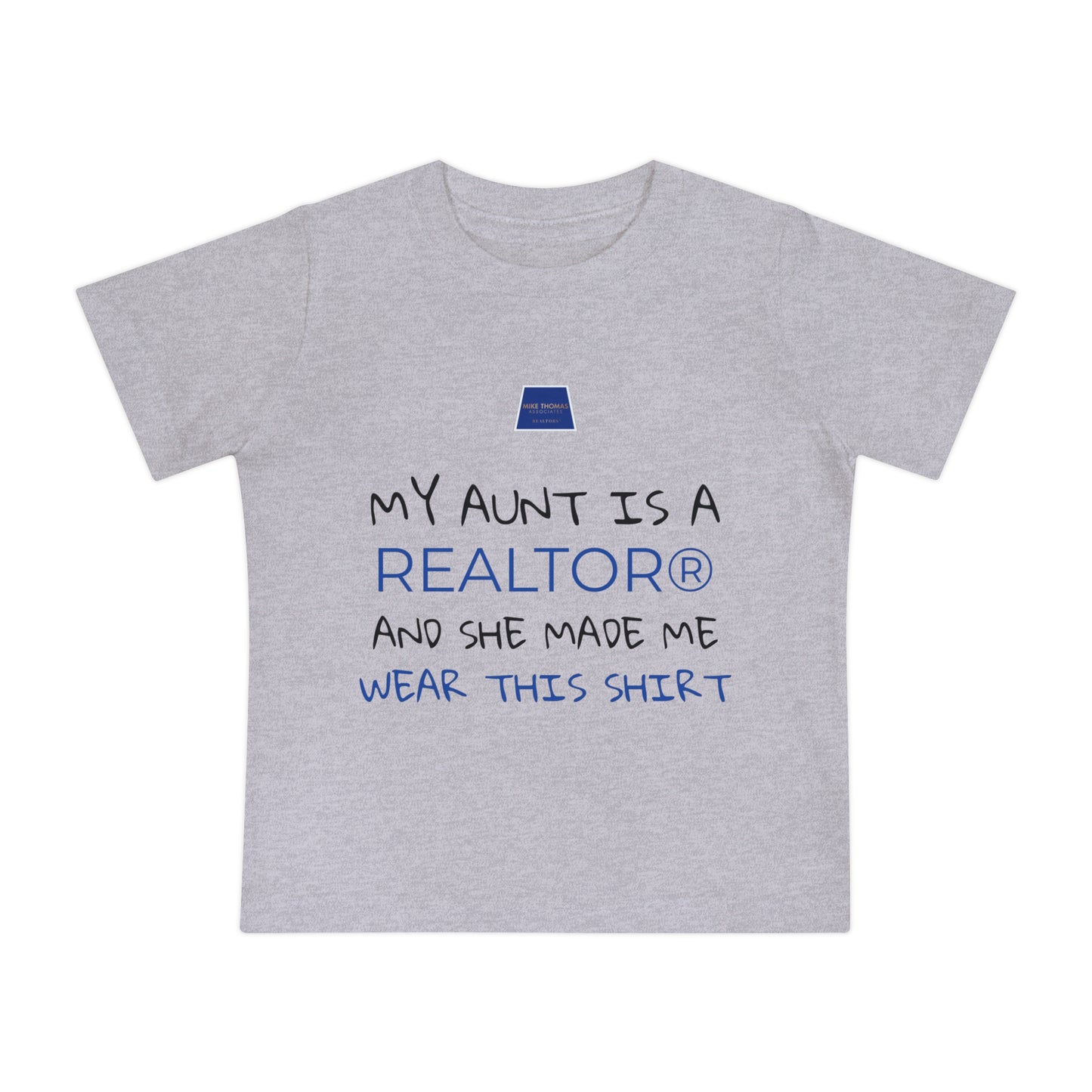 Realtor Baby T-Shirt - My Aunt is a Realtor®