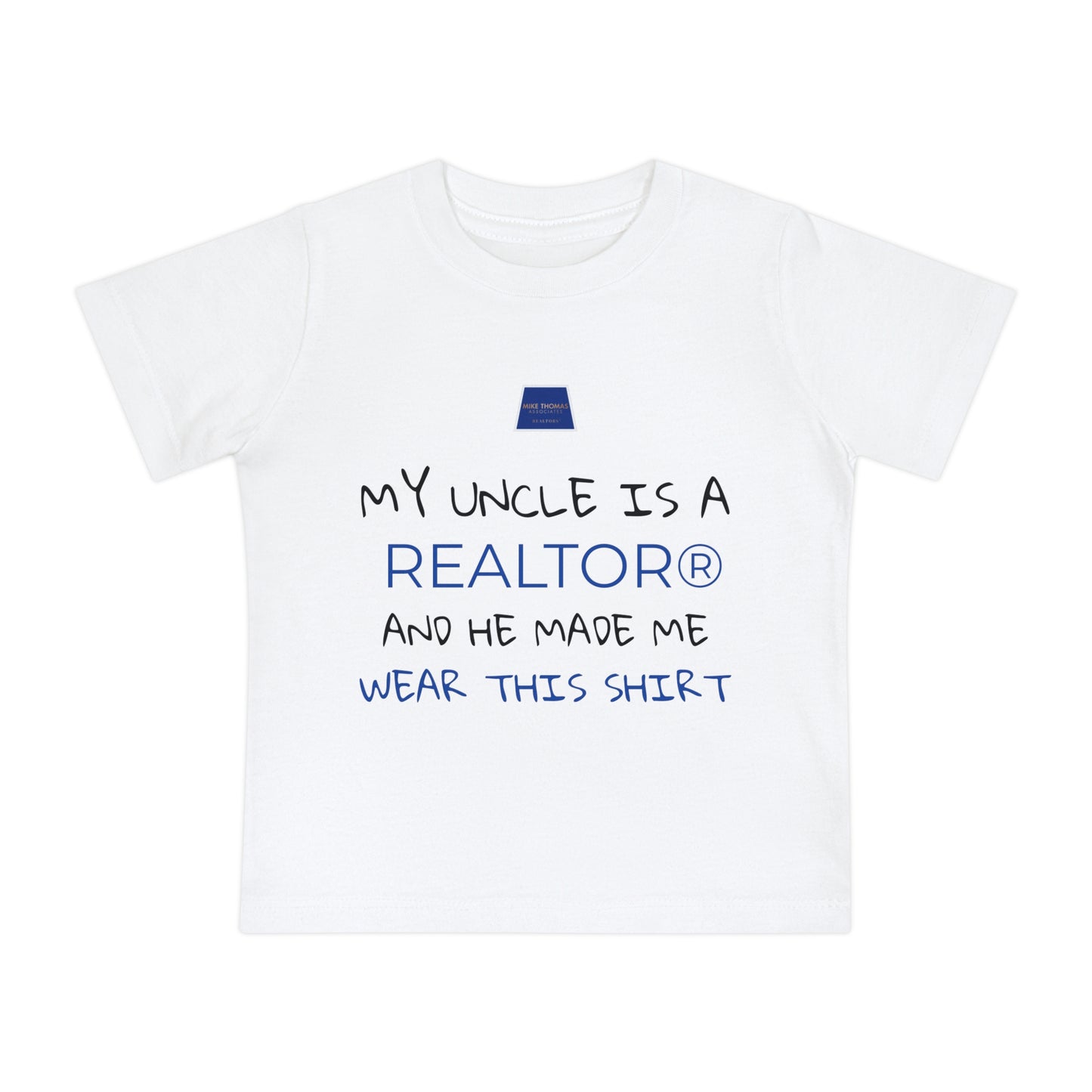 Realtor Baby T-Shirt - My Uncle is a Realtor®
