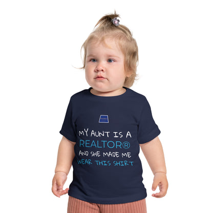 Realtor Baby T-Shirt - My Aunt is a Realtor®