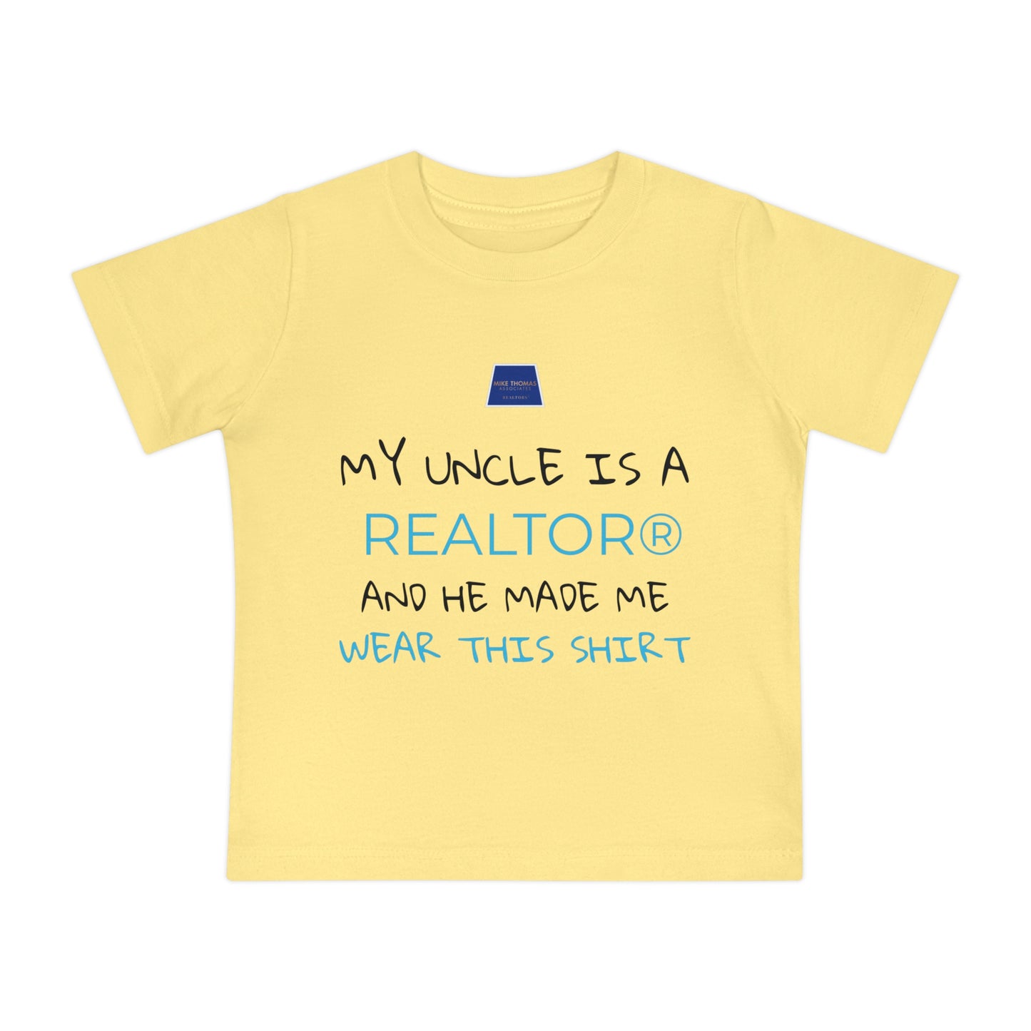 Realtor Baby T-Shirt - My Uncle is a Realtor®