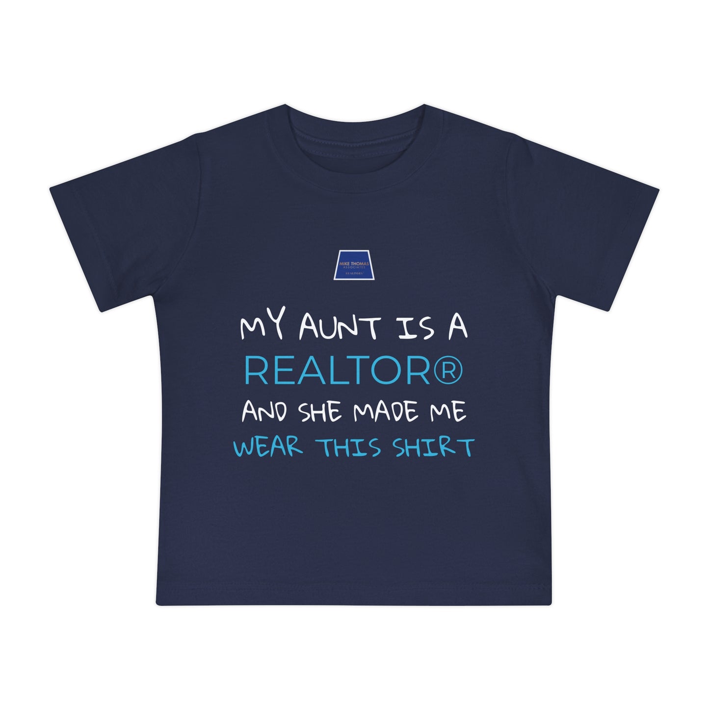 Realtor Baby T-Shirt - My Aunt is a Realtor®