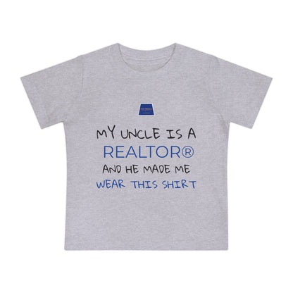 Realtor Baby T-Shirt - My Uncle is a Realtor®