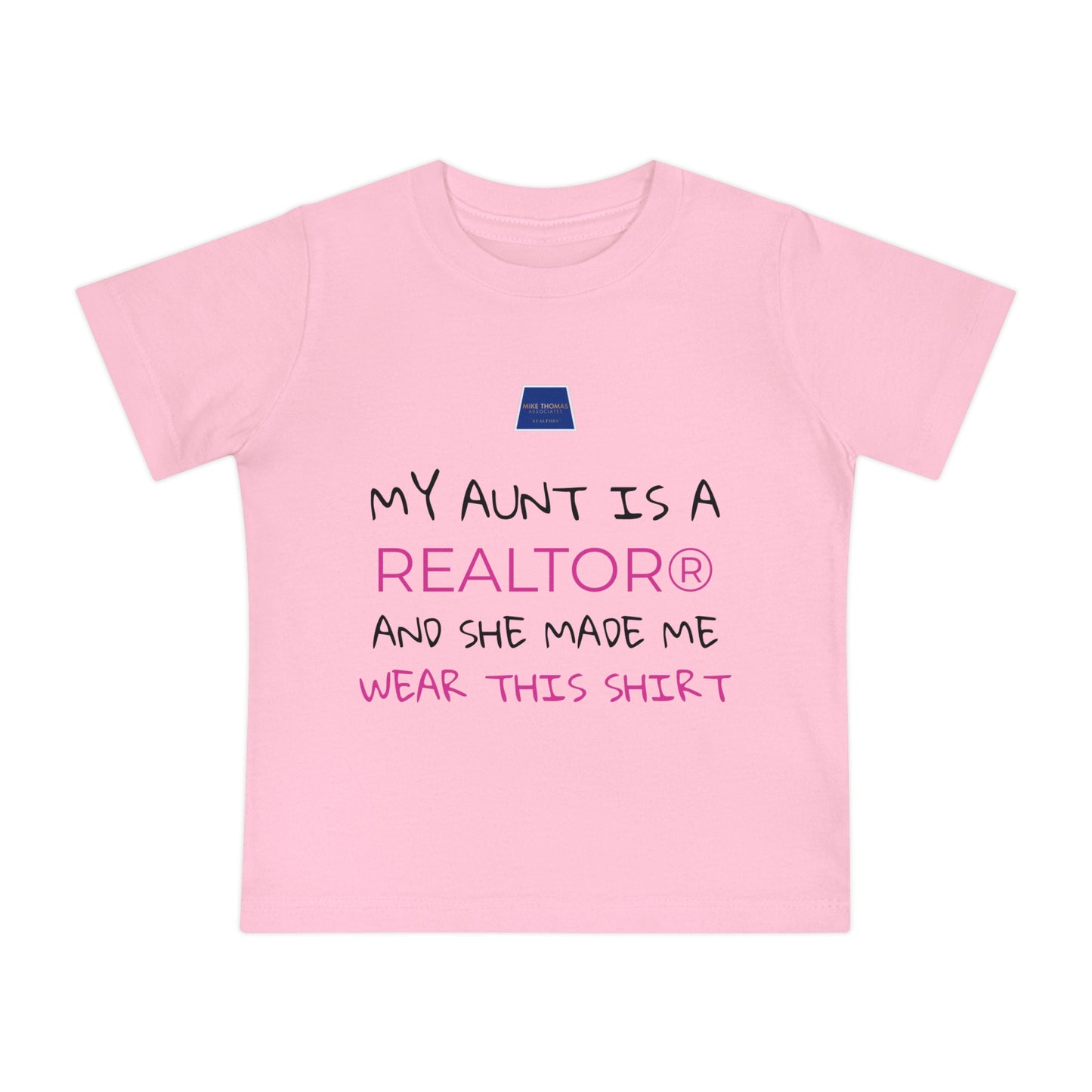 Realtor Baby T-Shirt - My Aunt is a Realtor®