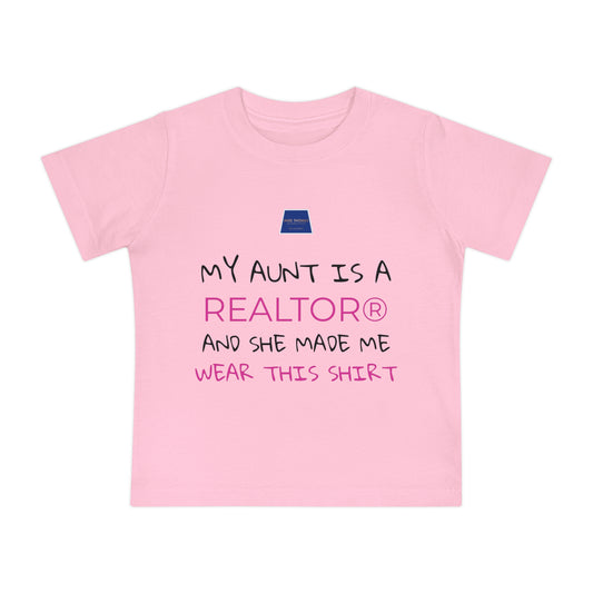 Realtor Baby T-Shirt - My Aunt is a Realtor®