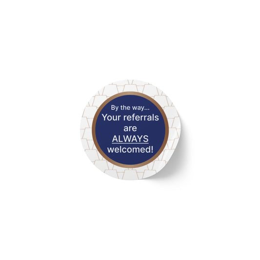 Custom Round Sticker Labels for Referrals, Business Branding Stickers, Reward Stickers, Marketing Labels, Personalized Labels