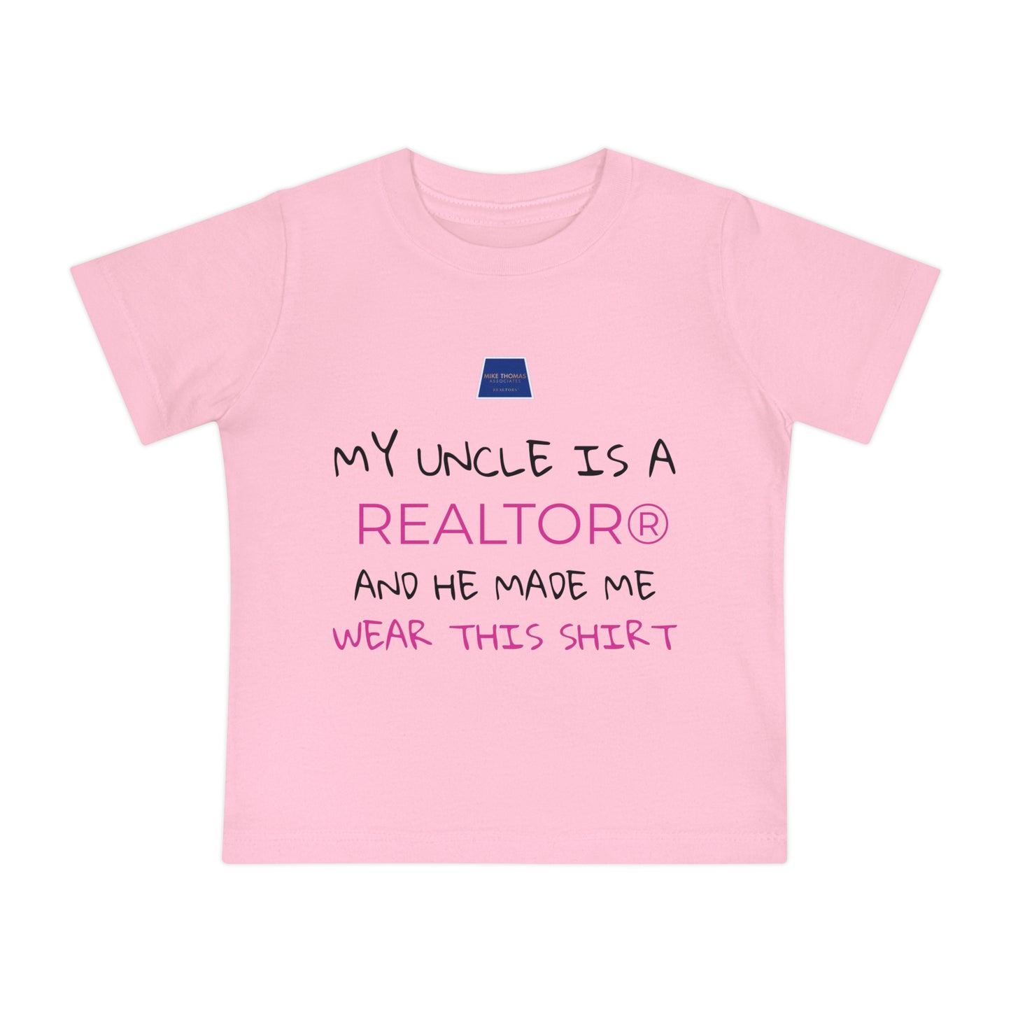 Realtor Baby T-Shirt - My Uncle is a Realtor®