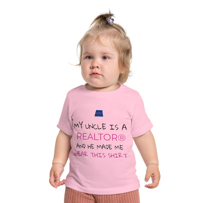 Realtor Baby T-Shirt - My Uncle is a Realtor®