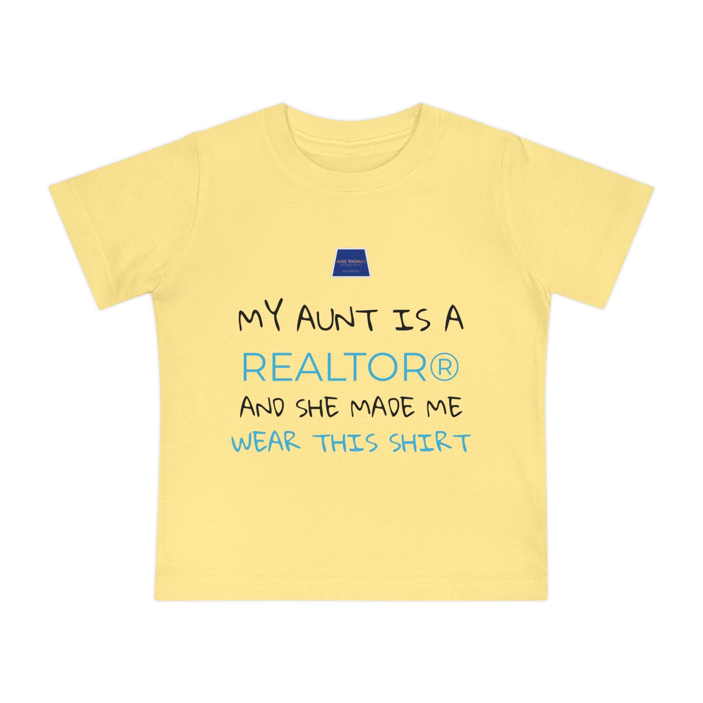 Realtor Baby T-Shirt - My Aunt is a Realtor®