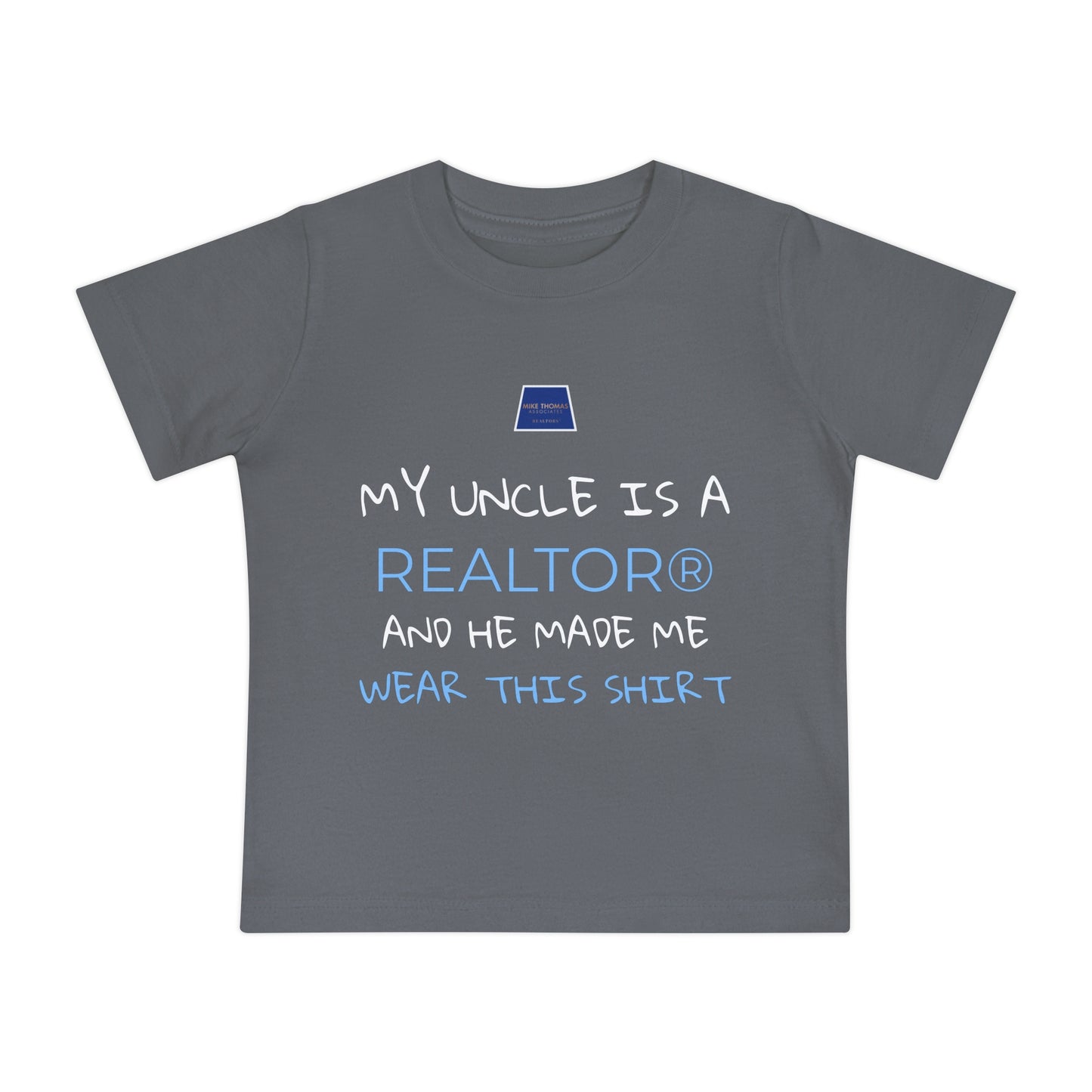 Realtor Baby T-Shirt - My Uncle is a Realtor®